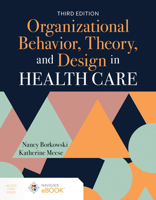 Organizational Behavior, Theory, and Design in Health Care 1284194183 Book Cover