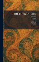 The Lord of Life 1025335538 Book Cover