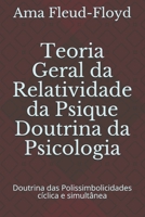 Teoria Geral da Relatividade da Psique Doutrina da Psicologia: Doutrina das Polissimbolicidades cíclica e simultânea B08QRYXX67 Book Cover