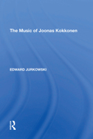 The Music of Joonas Kokkonen 1138621110 Book Cover