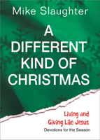 A Different Kind of Christmas: Devotions for the Season 1426753608 Book Cover