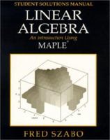 Linear Algebra with Maple, Lab Manual: An Introduction Using Maple 0126801428 Book Cover