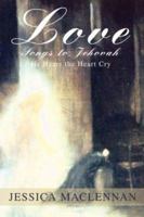 Love Songs to Jehovah: He Hears the Heart Cry 059545514X Book Cover