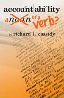 Accountability...A Noun or a Verb? 1419637932 Book Cover