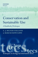 Conservation and Sustainable Use: A Handbook of Techniques 0198530358 Book Cover