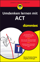 Umdenken lernen mit ACT für Dummies (German Edition) 3527720871 Book Cover