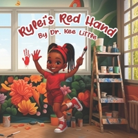 Rylei's Red Hand: Practice Makes Perfect B0FJ2NSCC5 Book Cover