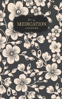 Daily Medication logbook: Planner Track Medicine Personal Health Record Keeper Monday To Sunday For 53 weeks 1692803719 Book Cover