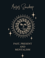 Past, Present and Mentalism B0CDNFCHMF Book Cover