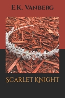 Scarlet Knight B09LWGSC7R Book Cover