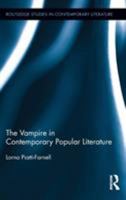 The Vampire in Contemporary Popular Literature 0415823013 Book Cover