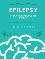 Epilepsy In Mayan People Of Belize B0CKQ9SMLC Book Cover