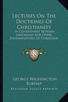 Lectures on the Doctrines of christianity 0530992949 Book Cover