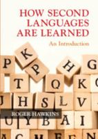 How Second Languages Are Learned: An Introduction 1108468438 Book Cover