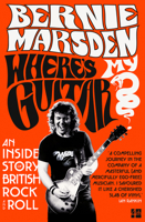 Where’s My Guitar?: An Inside Story of British Rock and Roll 0008356556 Book Cover