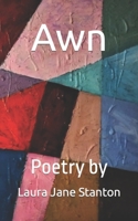 Awn: Poetry B0C12GM8D5 Book Cover