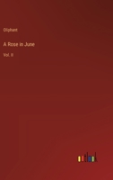 A Rose in June: Vol. II 3368848402 Book Cover