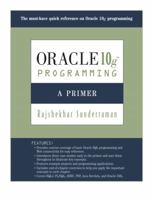 Oracle 10g Programming: A Primer 0321463048 Book Cover