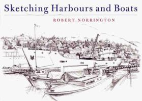 Sketching Harbours And Boats 0304351172 Book Cover