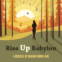 Rise Up Babylon: A Musical B0H5FSNLRF Book Cover