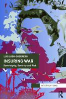 Insuring War: Sovereignty, Security and Risk 0415739209 Book Cover