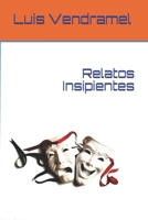 Relatos Insipientes 1521824797 Book Cover