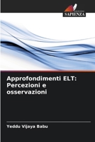 Approfondimenti ELT: Percezioni e osservazioni (Italian Edition) 6207852397 Book Cover