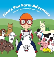 Finn's Fun Farm Adventure 1734606304 Book Cover