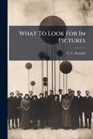 What To Look For In Pictures 1246053942 Book Cover