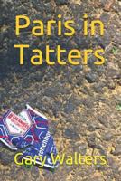 Paris in Tatters 1731239963 Book Cover