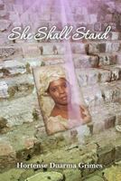 She Shall Stand 1449595464 Book Cover