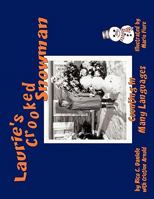 Laurie's Crooked Snowman 1452055254 Book Cover