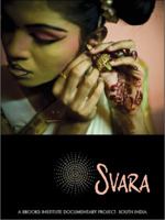 Svara: A Brooks Institute Documentary Project: South India B002BTOK7M Book Cover