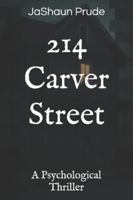 214 Carver Street B0G297ZKC2 Book Cover
