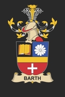 Barth: Barth Coat of Arms and Family Crest Notebook Journal (6 x 9 - 100 pages) 1708093591 Book Cover