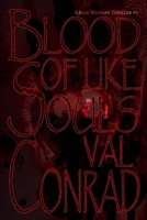Blood of Like Souls 1935605224 Book Cover