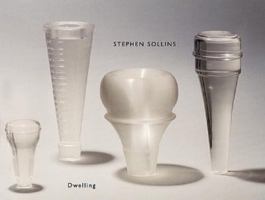 Stephen Sollins: Dwelling 0971384428 Book Cover