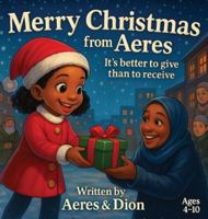Merry Christmas from Aeres: It's better to Give than to Receive B0G44WXQ4C Book Cover