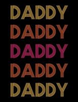 Daddy: Retro Style DDLG ABDL BDSM Adult Diary Notebook 100 lined pages 1670428745 Book Cover