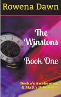 The Winstons Book One Becka's Awakening & Matt's Dilemma 1988827531 Book Cover
