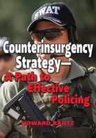 Counterinsurgency Strategy: A Path to Effective Policing 0398094535 Book Cover