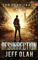 The Dead Years - RESURRECTION - Book 9 B09FC9ZVX6 Book Cover