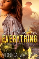 Put That on Everything: A Henderson Family Novella B09GZPJYNW Book Cover