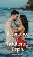 The Resonance of Relational Depth 991686618X Book Cover