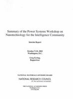 Summary of the Power Systems Workshop on Nanotechnology for the Intelligence Community: October 9-10, 2003 Washington, D.C. 0309091497 Book Cover