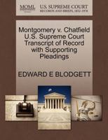 Montgomery v. Chatfield U.S. Supreme Court Transcript of Record with Supporting Pleadings 1270158856 Book Cover