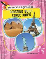 Amazing Built Structures 1599205653 Book Cover