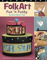 Folk Art Fun N Funky (Leisure Arts # 22598) (Paperback) 1601400640 Book Cover