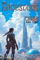 Tribe: The Ancestors B0FWZ6R3ZV Book Cover