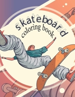skateboard coloring book: Perfect skateboard coloring book,8.5*11. B09C11S6Y9 Book Cover